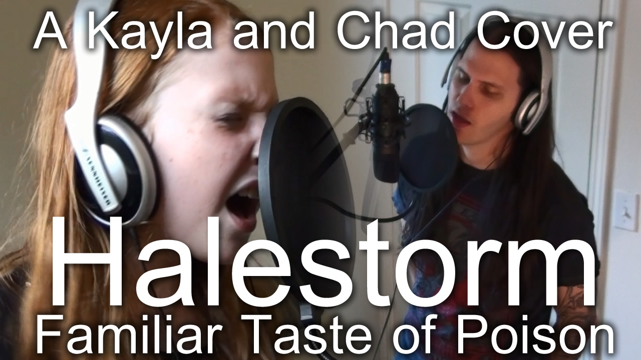 New Video: Familiar Taste of Poison by Halestorm – Cover