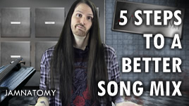5 Steps To A Better Song Mix
